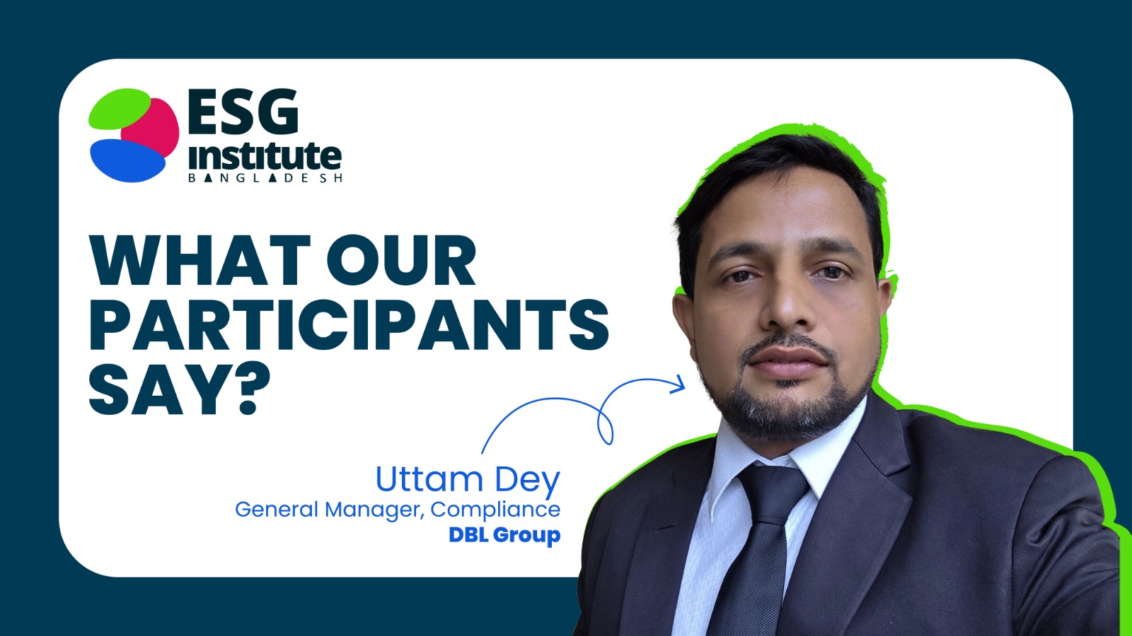 Uttam Dey, General Manager, DBL Group